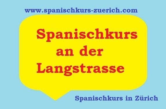 Spanischkurs an der Langstrasse Zürich - Spanisch lernen in der Langstrasse - nachrichten365.